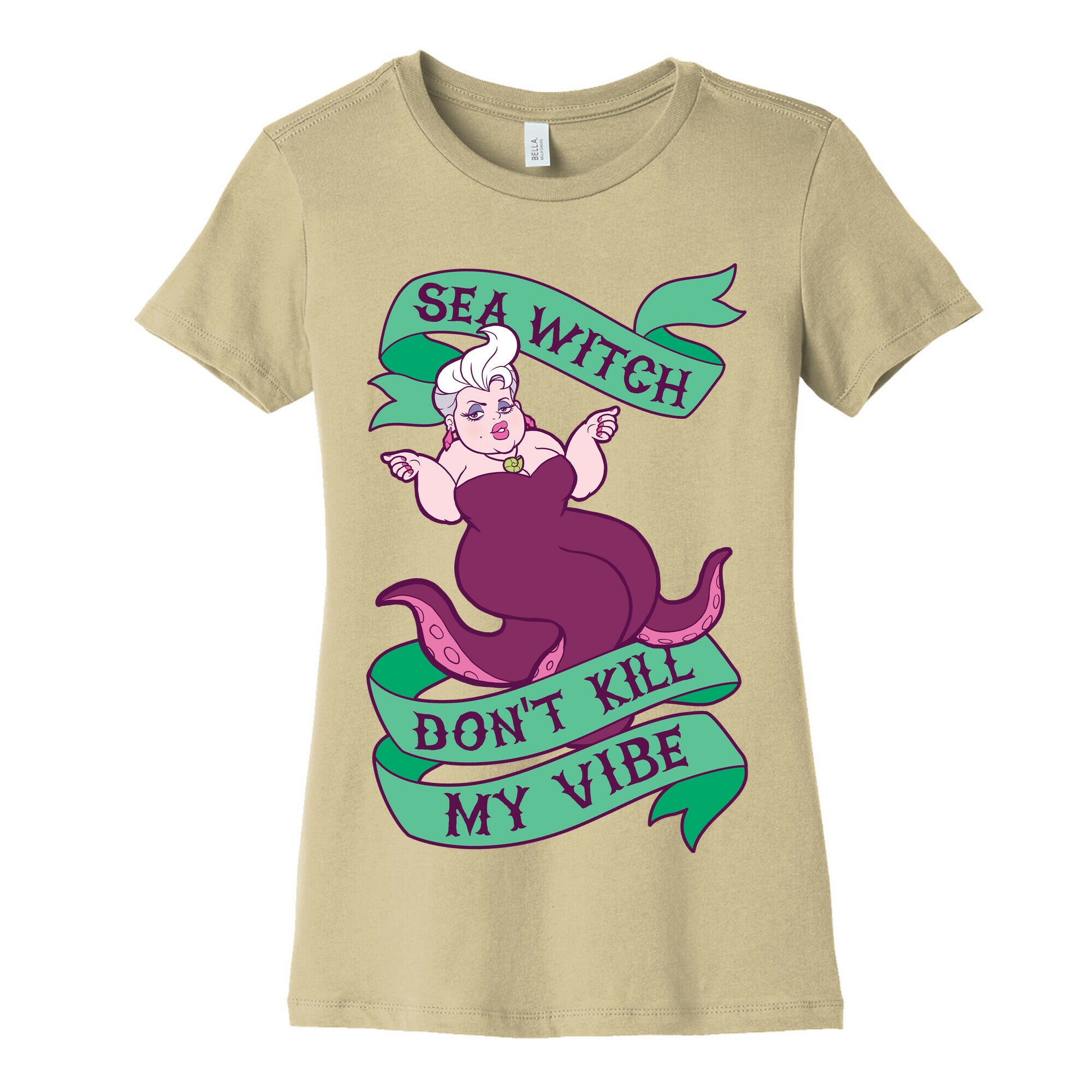 Sea Witch Don't Kill My Vibe Women's Cotton Tee